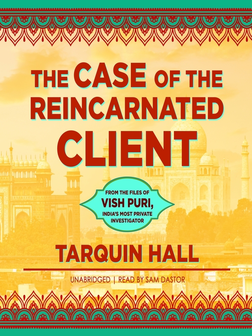 Title details for The Case of the Reincarnated Client by Tarquin Hall - Available